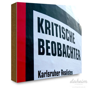 Plakat in Karlsruhe mit Aufschrift 'kritische Beobachter'
